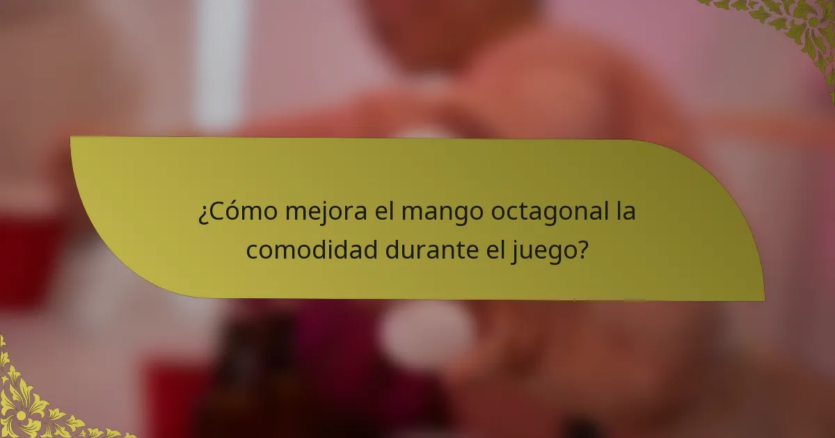¿Cómo mejora el mango octagonal la comodidad durante el juego?